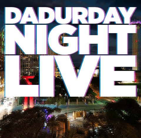 November 5th - Dadurday Night Live