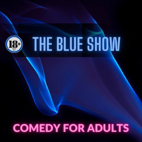 10 PM Saturday September 17th - The Blue Show!