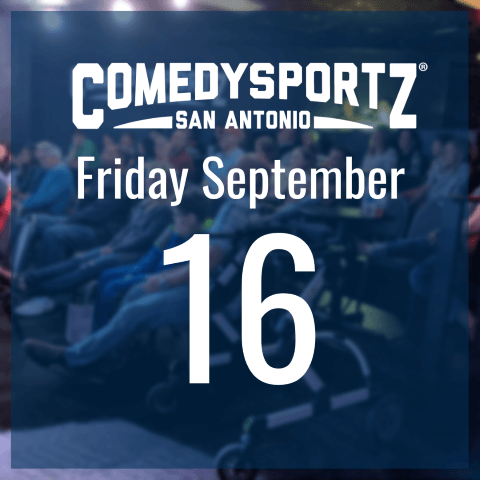 7:30 PM Friday September 16th - ComedySportz Main Event