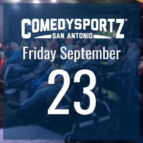 7:30 PM Friday September 23rd - ComedySportz Main Event